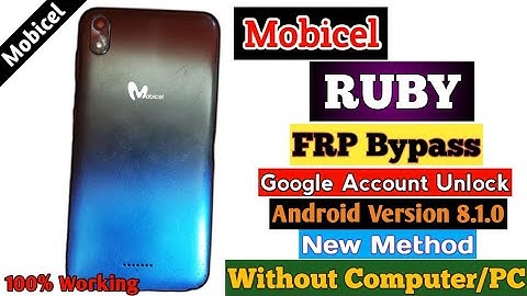 Mobicel RUBY Frp bypass New Method Google account Remove Unlock Without PC Android Version 8.1.0