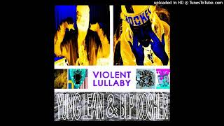 BLP Kosher x Yung Lean - Violent Lullaby (Instrumental)