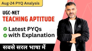 Teaching Aptitude | Latest PYQs | After August 2024 | For December 2024
