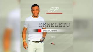 skweletu emzabalazweni official (back tracking) audio 2018💃💥🔥