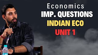 Important Questions | Indian Economic Development | Unit 1 | Class 12 | Must Watch