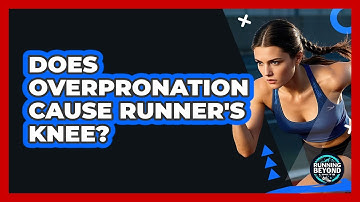 Does Overpronation Cause Runner