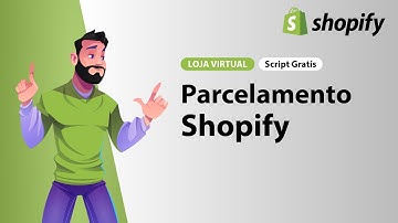 SCRIPT GRATIS: Parcelamento no Shopify (Rápido e Fácil) 2024