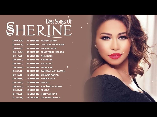 أجمل أغاني الفنانة شيرين عبد الوهاب 2023 | The Best Songs of Sherine Abdel Wahab class=