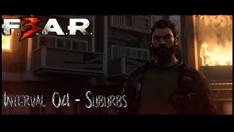 F.E.A.R 3 | Interval 04 - Suburbs