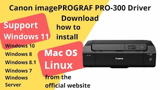 Canon imagePROGRAF PRO-300  Driver Download and Setup Windows 11 Windows 10