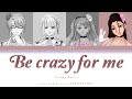 (Cover) - Be Crazy For Me by EIKO Starring 96Neko 歌詞  | Color Coded Lyrics (Kan/Rom/Eng)