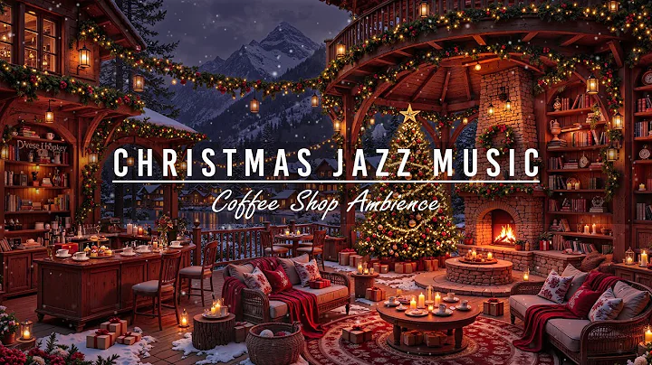 Christmas Jazz Instrumental Music at Cozy Christmas Coffee Shop Ambience🎄Gentle Snowfall for Working