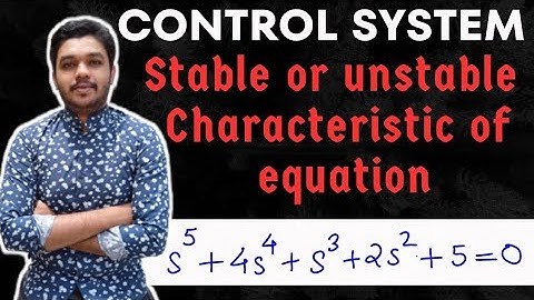 Stable or unstable | Characteristics equation | Control System | Solved examples | Mathspedia |
