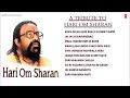 Top 10 Best Bhajans I HARI OM SHARAN...Golden Collection of his Best Bhajans, Audio Juke Box Mp3 Song