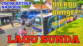 Lagu Sunda Terbaik Untuk di Dengar Saat Naik Bus