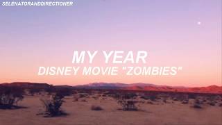 MY YEAR | Disney Movie "Zombies" | LETRA
