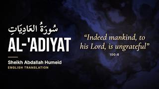 100. Surah Al-'Adiyat (العاديات) – Abdallah Humeid | Translation