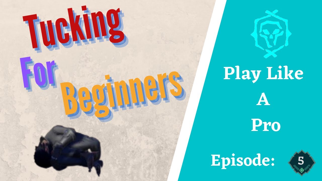 Ultimate Tucking Guide For Beginners - Play Like A Pro in Sea of ...