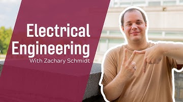 Meet your Major: Electrical Engineering with Zach!