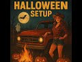 🎵 Redneck Halloween Setup