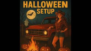 🎵 Redneck Halloween Setup