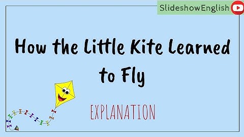 How the Little Kite Learned to Fly | Katharine Pyle | English Explanation | SlideshowEnglish