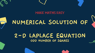 NUMERICAL SOLUTION OF LAPLACE EQUATION 2D (9 SQUARES) ||  TWO DIMENSIONS LAPLACE EQUATION @MME-va 