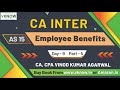 Inter Accounting Standard (AS 15 - Employee Benefits) English | Day -9 | Part - 5 | CA Vinod Agarwal