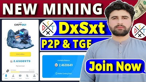 DxSxt Network New Mining App | DxSxt Network P2P, TGE, Total Supply Information | Rizwan Baloch