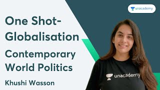 One Shot- Globalisation | Contemporary World Politics | Khushi Wasson