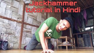 HOW TO DO JACKHAMMER TUTORIAL ||IN HINDI ||#breaking #bboying #tutorial #jackhammer