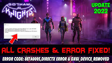Gotham Knights: How to Fix Error Code: 887A0005,Directx Error & DXGI_ERROR_DEVICE_REMOVED in PC
