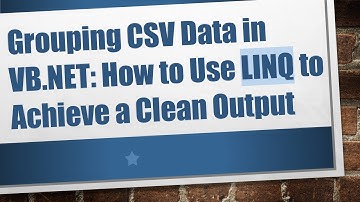 Grouping CSV Data in VB.NET: How to Use LINQ to Achieve a Clean Output