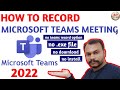 How to record your teams meeting without teams record option 2022  therenderq