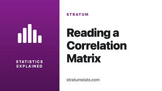 How to Read a Correlation Matrix