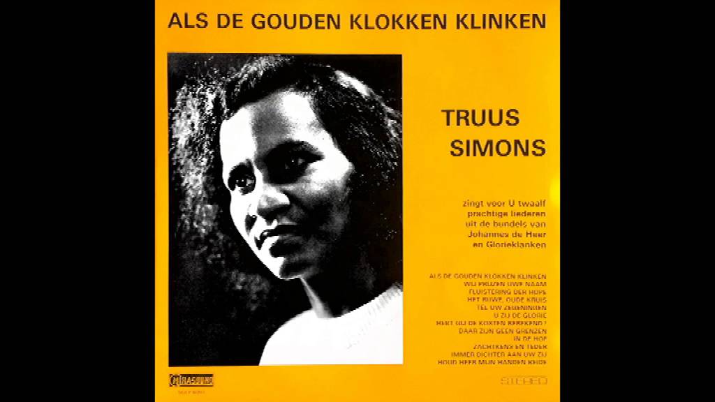 Als de gouden klokken klinken - Truus Simons (2) - YouTube