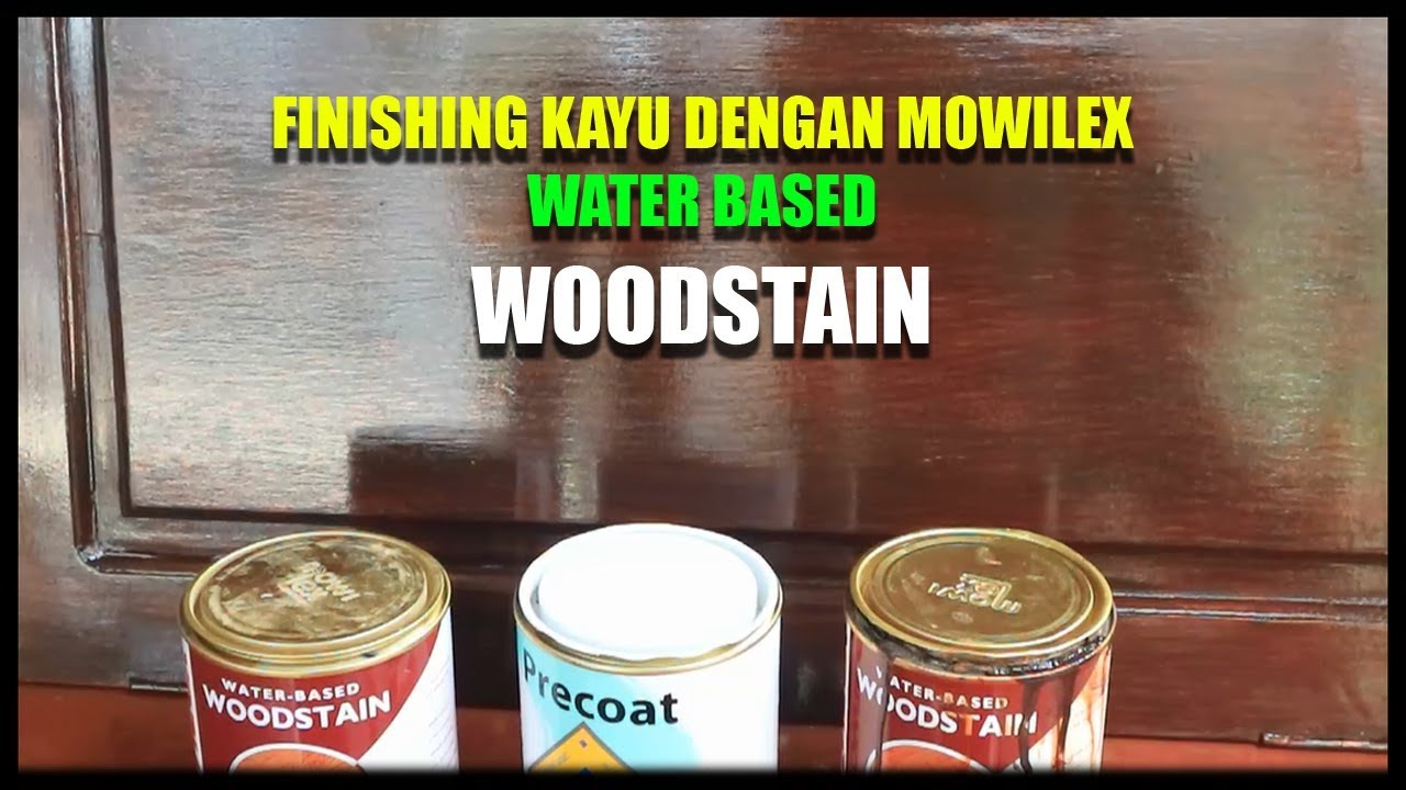 Finishing Kayu  dengan Mowilex  Woodstain  504 Wood Filler 