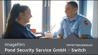 Imagefilm / Pond Security Service GmbH  Switch