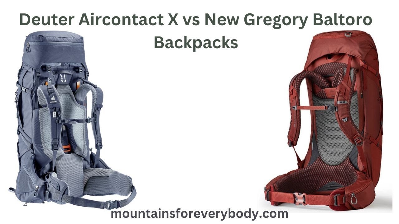 Deuter Aircontact X vs New Gregory Baltoro Backpacks YouTube
