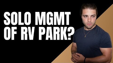 Can You Manage an RV Park by YOURSELF?