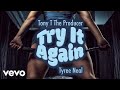 Tony t the producer  try it again official music