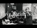 「LOVE POTION NO.9(邦題:恋の特効薬)」THE CLOVERS(cover)