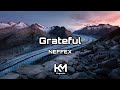 No copyright | NEFFEX - Grateful | KingMusic Official