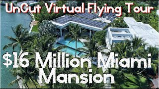 $16 Million Miami Luxury Mansion | 4K Racing Drone Virtual Tour | NO CUTS