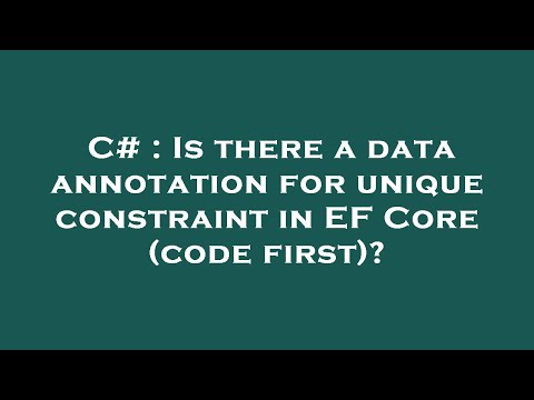 C# : Is there a data annotation for unique constraint in EF Core (code first)?