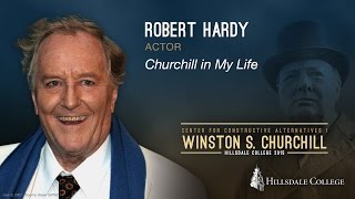 Churchill in My Life - Robert Hardy