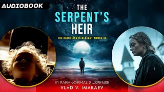 Vlad. V. Imakaev - The Serpent&#39;s Heir - AUDIOBOOK (sample)