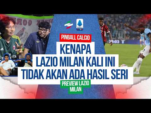 88dewi x 2bet - PREVIEW LAZIO VS MILAN | KALI INI TIDAK AKAN ADA HASIL SERI | PINBALL CALCIO