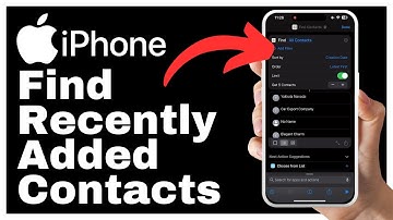 How to Find Recently Added Contacts on iPhone (iOS 18)