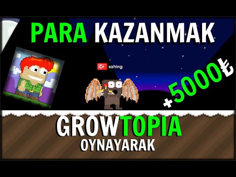 GROWTOPİA OYNAYARAK PARA KAZAN! (SAAT'TE 200 ₺💸) - Growtopia Türkçe