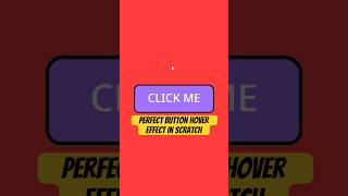 Perfect Button Hover Effect in Scratch!