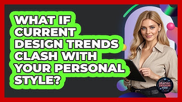 What If Current Design Trends Clash With Your Personal Style? - Graphic Design Nerd