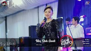 Jihan Audy - Wes Oleh Ganti || Gank Kumpo terbaru 2021