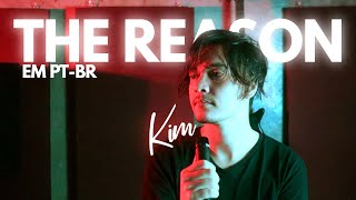 Kim Saisse - The Reason (Em Português / Legendado) - Hoobastank Cover